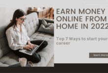 Top 7 Ways to Earn Money Online in 2022